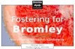 Fostering in Bromley - the Bromley MyLife website