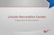 Lincoln Recreation Center Expansion
