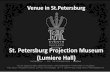 St. Petersburg Projection Museum  (Lumiere Hall) - venue for 500-600 pax
