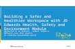 Building a Safer and Healthier Workspace with JD Edwards Health, Safety and Environment Module