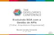 Evoluindo SOA com a Gestão de APIs (TDC 2016 São Paulo)