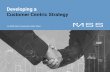 Developing a Customer Centric Strategy