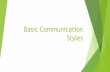 Basic Communication Styles