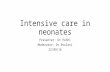 Intensive care in neonates