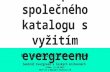 Vznik a provoz společného katalogu s využitím Evergreenu