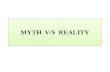 Myth vs reality