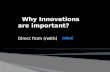 Why innovations are important?