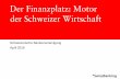 Der Finanzplatz: Motor der Schweizer Wirtschaft