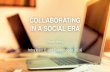 Collaborating in A Social Era - IntraTeam Event 2016