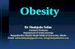 Obesity, prevalence, risk factors, approach to management- Dr Shahjada Selim