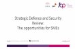 Strategic Defence and Security Review: the opportunities for SMEs