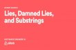 Lies, Damned Lies, and Substrings