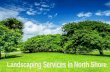 Landscaping Services North Shore