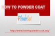 How To Powder Coat