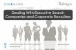 Dealing With Executive Search Companies and Corporate Recruiters