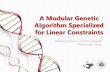 A Modular Genetic Algorithm Specialized for Linear Constraints