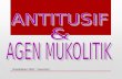 Antitusif & Agen Mukolitik