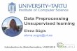 Data preprocessing and unsupervised learning methods in Bioinformatics