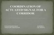 COORDINATION OF ACTUATED SIGNALS FOR A CORRIDOR