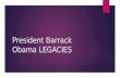 President barrack obama legacies