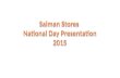 Salman stores presentation national holiday 2015