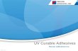 Uv curable adhesives for industrial uses