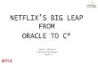 Netflix's Big Leap from Oracle to Cassandra