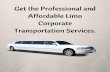 Get the Professional and Affordable Limo Corporate Transportation Services.