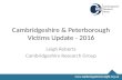 Cambridgeshire and Peterborough Victims Update 2016