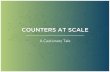 Counters At Scale - A Cautionary Tale