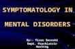 Symptomatology in mental disorders