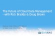 The Future of Cloud Data Management - with Rick Braddy & Doug Brown