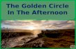 The golden circle in the afternoon