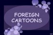 Foreign cartoons