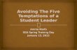 Avoiding the Five Temptations of a Student Leader