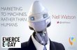 Emerce eDay - Marketing to Machines, not humans - Nell Watson