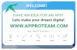 Approteam | HAVE AN IDEA FOR AN APP! Lets make your dream digital