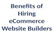 Benefits of Hiring eCommerce Website Builders