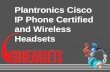 Plantronics Cisco IP Phone Certified and Wireless Headsets