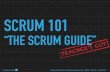 SCRUM 101 - "The Scrum Guide" - Teacher's Cut
