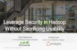 Hortonworks Protegrity Webinar: Leverage Security in Hadoop Without Sacrificing Usability Sept 22, 2015