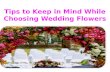 Tips to keep in mind while choosing wedding flowers