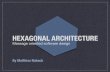 Hexagonal architecture - message-oriented software design (Symfony Live Berlin 2015)