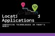 Location Based Applications -Innovative Technologies in today’s World