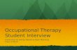 Occupational Therapy Student Interview