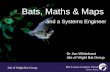 Dr. Jon Whitehurst - Bats, Maths and Maps - Nov 2016