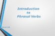 Inroduction to phrasal verbs