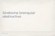 Síndrome bronquial obstructivo