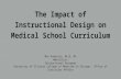 The Impact of Instructional Design on Medical School Curriculum
