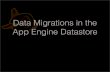 Data Migrations in the App Engine Datastore